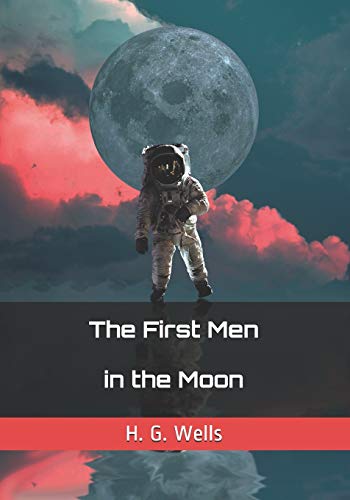 The First Men in the Moon