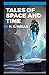 Tales of Space and Time Illustrated