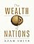 The Wealth Of Nations (Annotated): An Inquiry into the Nature and Causes of the Wealth of Nations