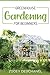 GreenHouse Gardening: A Ste...