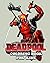 Dead pool Coloring Book for Kids by Deadpool Coloring
