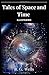 Tales of Space and Time Illustrated