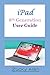 iPAD 8TH GENERATION USER GUIDE by ZUCKY ALAN
