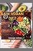 Raw Vegan Diet: The essenti...