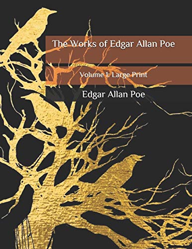 The Works of Edgar Allan Poe: Volume 1