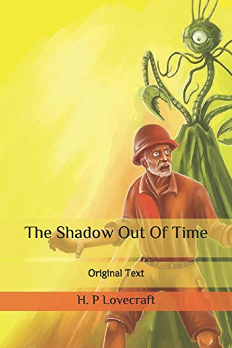 The Shadow Out Of Time: Original Text