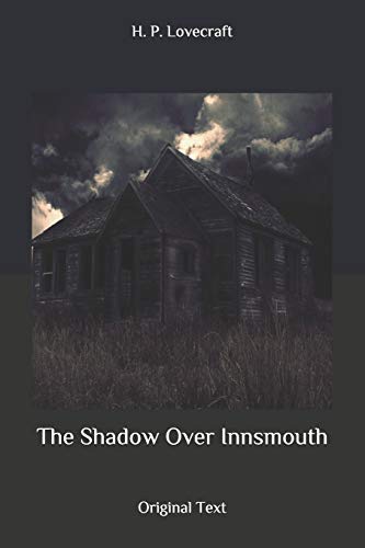 The Shadow Over Innsmouth: Original Text