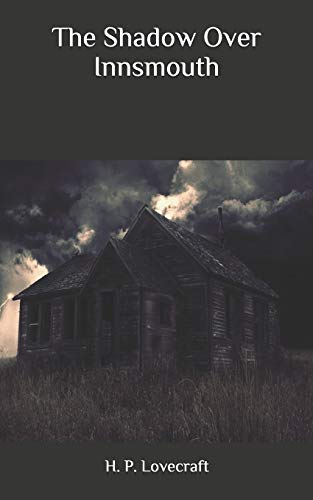 The Shadow Over Innsmouth