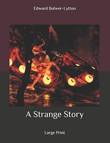 A Strange Story: Large Print