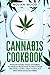 Cannabis Cookbook: This Boo...