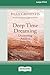 Deep Time Dreaming: Uncovering Ancient Australia (16pt Large Print Edition)