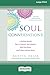 Soul Conversations: A Mediu...