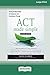 ACT Made Simple: An Easy-To-Read Primer on Acceptance and Commitment Therapy (16pt Large Print Edition)