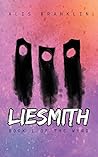 Liesmith: Book 1 of the Wyrd Liesmith: Book 1 of the Wyrd