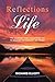 Reflections on Life: The Jo...