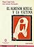 El Agresor Sexual y La Víctima