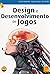 Design e Desenvolvimento de...