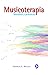 Musicoterpia. Métodos y prá...