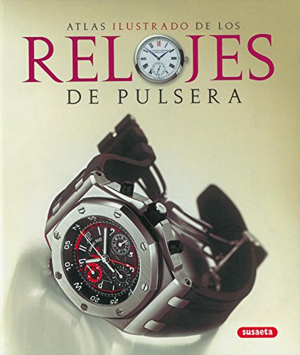 Atlas ilustrado de los relojes de pulsera (Hardcover)