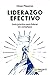 Liderazgo Efectivo by César Piqueras