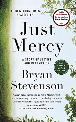Just Mercy: A Story of justice and redemption