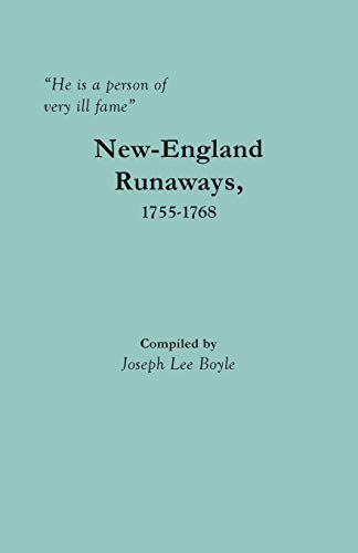He is a person of very ill fame: New-England Runaways, 1755-1768 (Paperback)