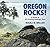 Oregon Rocks! by Marli B. Miller
