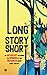 Long Story Short: An Anthol...