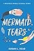 Mermaid Tears