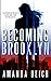 Becoming Brooklyn