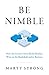 Be Nimble: How the Creative...
