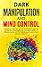 Dark Manipulation and Mind ...