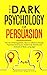 The Dark Psychology of Pers...