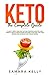 Keto The Complete Guide: Cl...