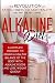 Alkaline Diet: The Revoluti...