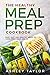 The Healthy Meal Prep Cookb...