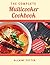 The Complete Multicooker Cookbook by Marta Smith