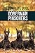 The Complete Guide to Doberman Pinschers: Preparing for, Raising, Training, Feeding, Socializing, and Loving Your New Doberman Puppy
