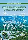 Accelerating Decarbonization of the U.S. Energy System by National Academies of Scien...