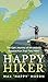 Happy Hiker: The Epic Journey of an Unlikely Appalachian Trail Thru-Hiker