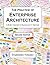 The Practice of Enterprise Architecture: A Modern Approach to Business and IT Alignment