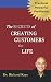 The Secrets of Creating Customer for Life by Richard Kaye