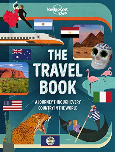 The Travel Book Lonely Planet Kids: Explore Every Country on Earth | 1000s of Amazing Facts | Maps, Photography & Illustrations | Culture, Wildlife, Festivals & Sights (The Fact Book)