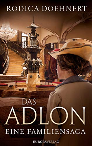 Das Adlon - Eine Familiensaga (Hardcover)