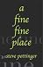 A Fine Fine Place by Steve Pottinger
