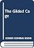 The Gilded Cage