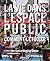 La vie dans l'espace public : Comment l'étudier