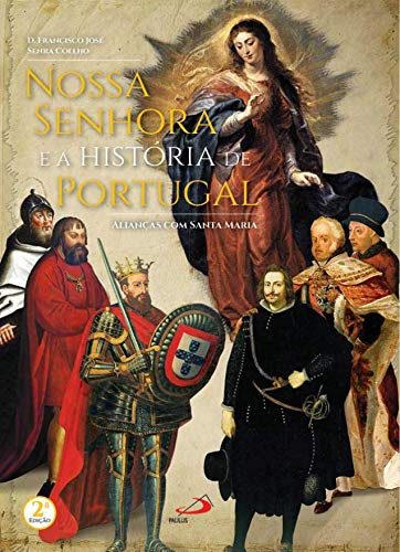 Nossa Senhora e a História de Portugal (Paperback)