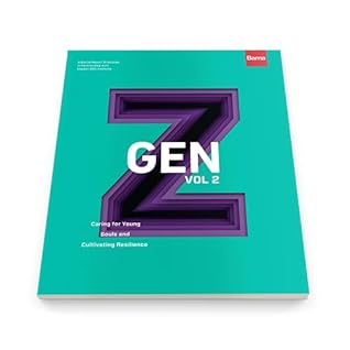 Gen Z vol 2: Caring for Young Souls and Cultivating Resilience