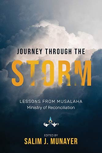 Journey Through the Storm Lessons from Musalaha Ministry of Reconciliation (Paperback)